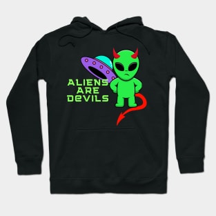 aliens are devils Hoodie